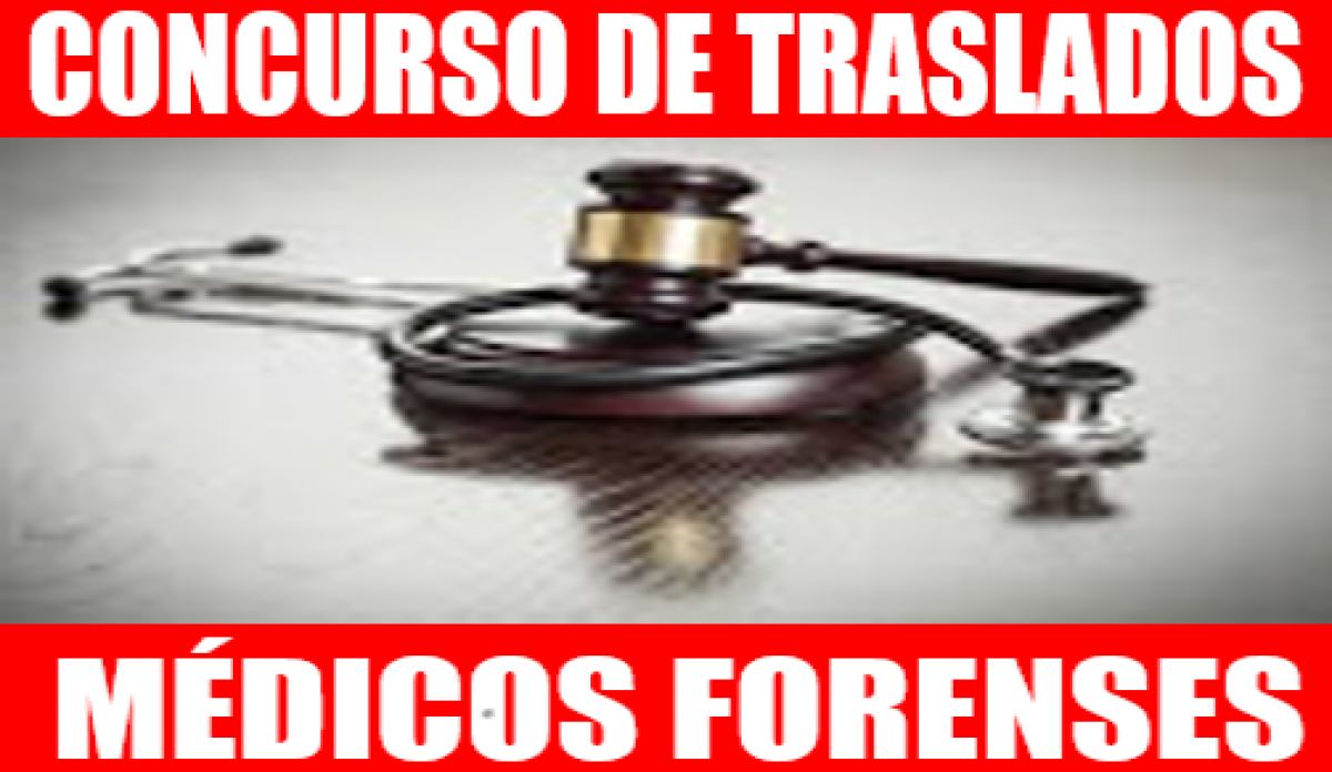 Concurso de traslados Mdicos Forenses