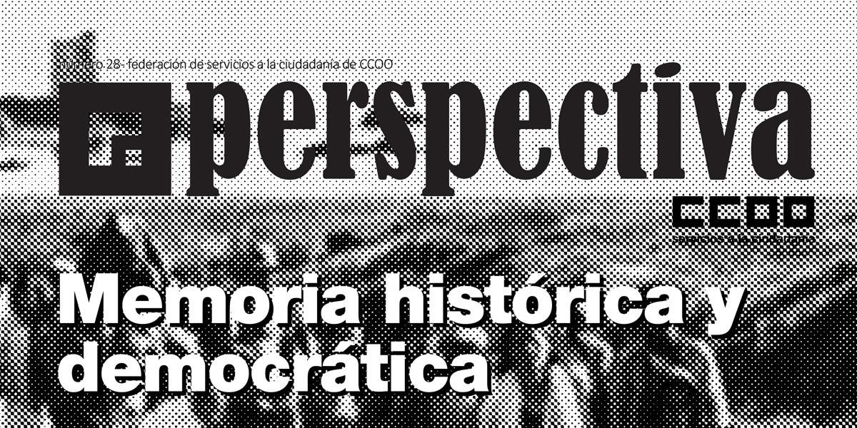 Perspectiva nº 28: Memoria histórica y democrática